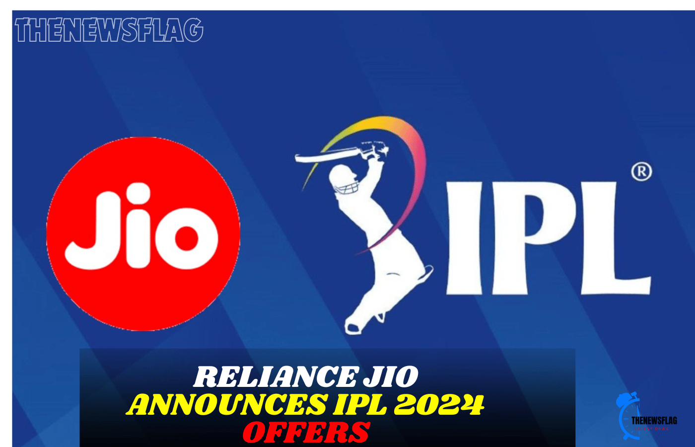 Reliance Jio announces IPL 2024 offers