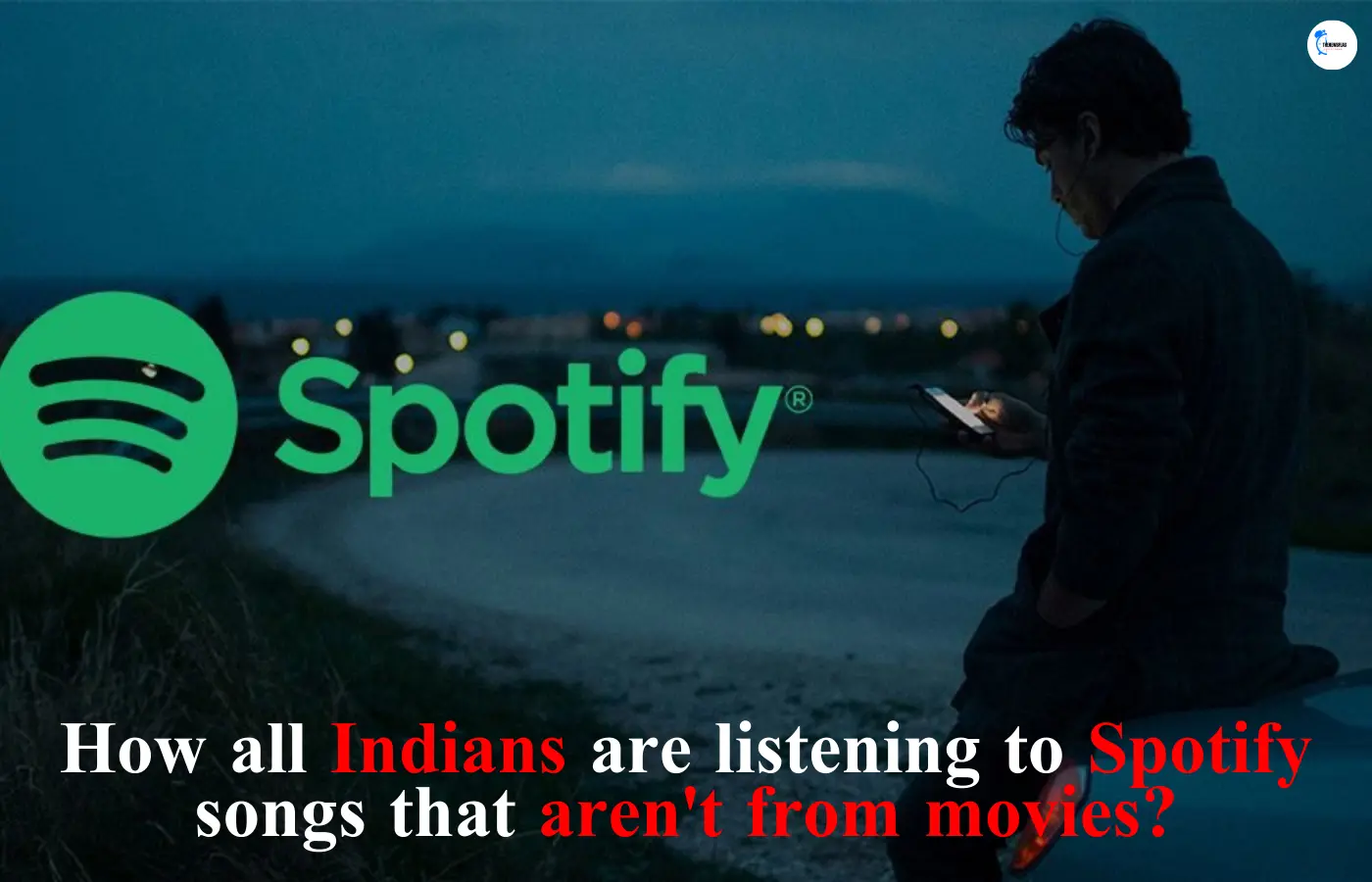 How all Indians are listening to Spotify songs that aren't from movies