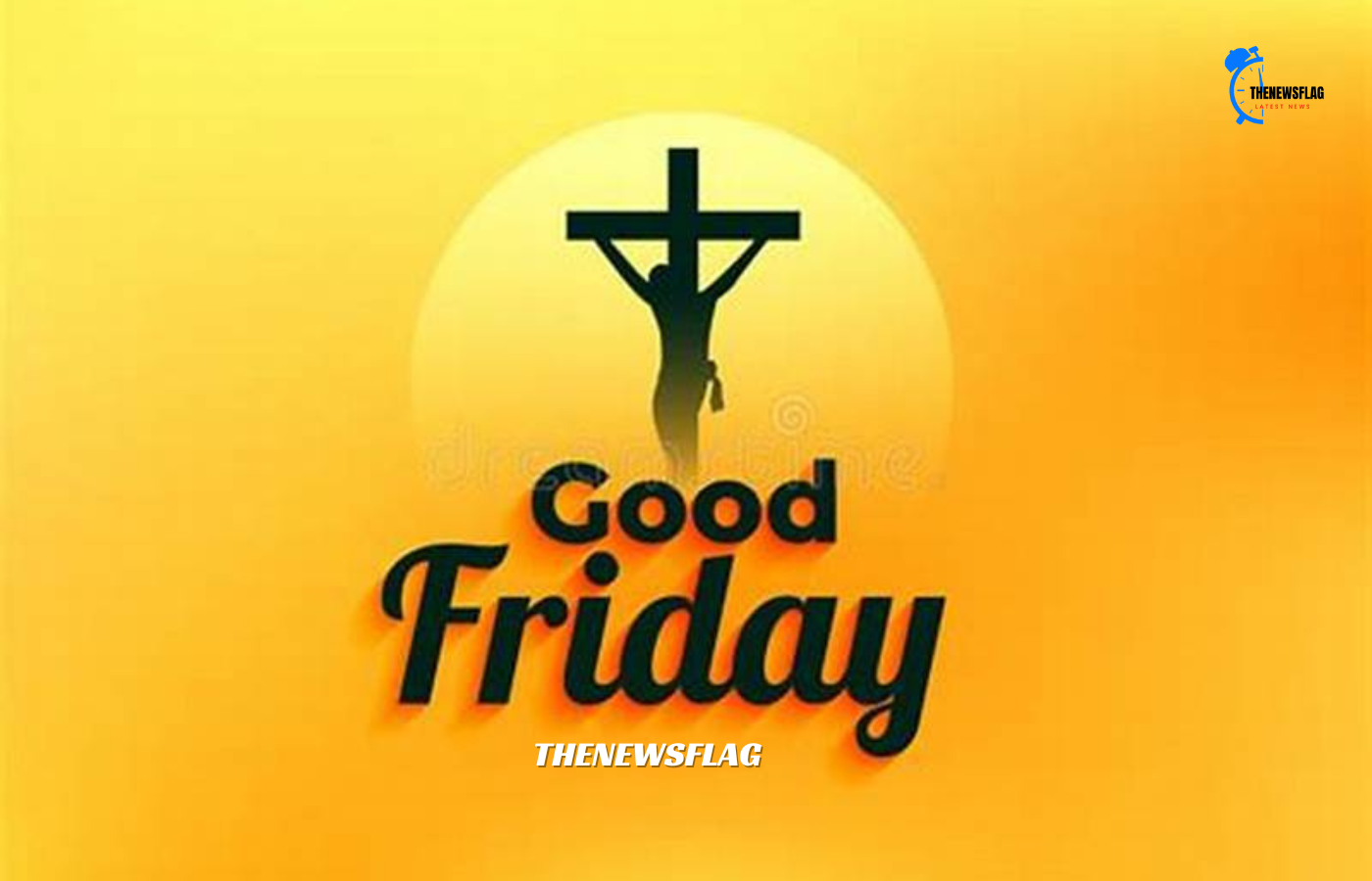 2024's Good Friday: When is the Friday of Good Friday? Why is this day designated for mourning?