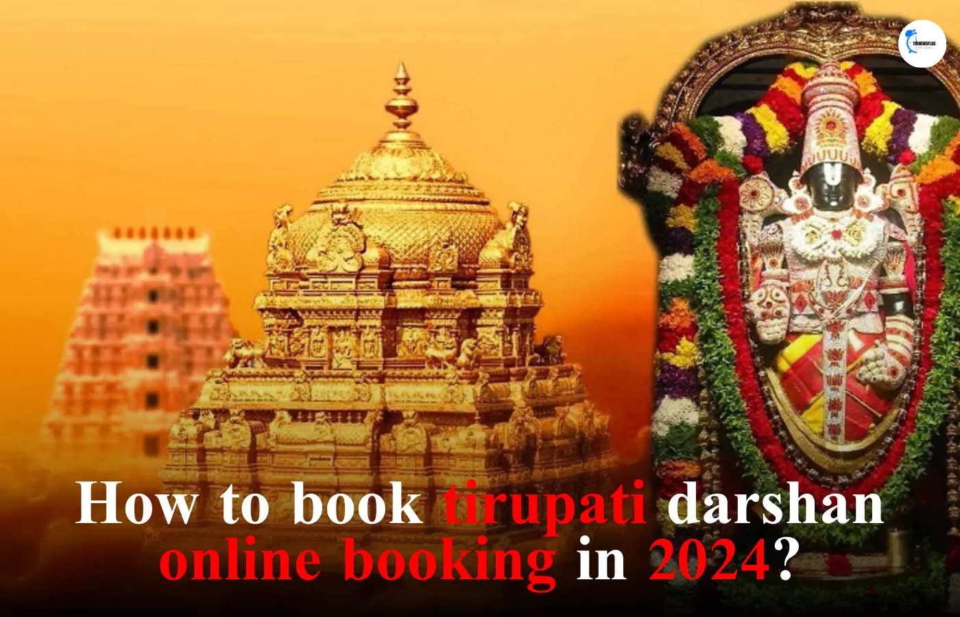 How to book tirupati darshan online booking in 2024?