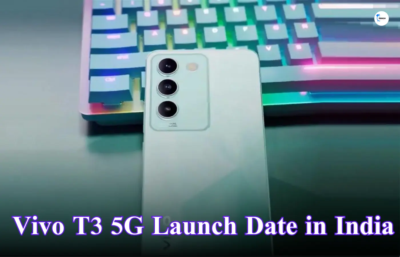 Vivo T3 5G Launch Date in India