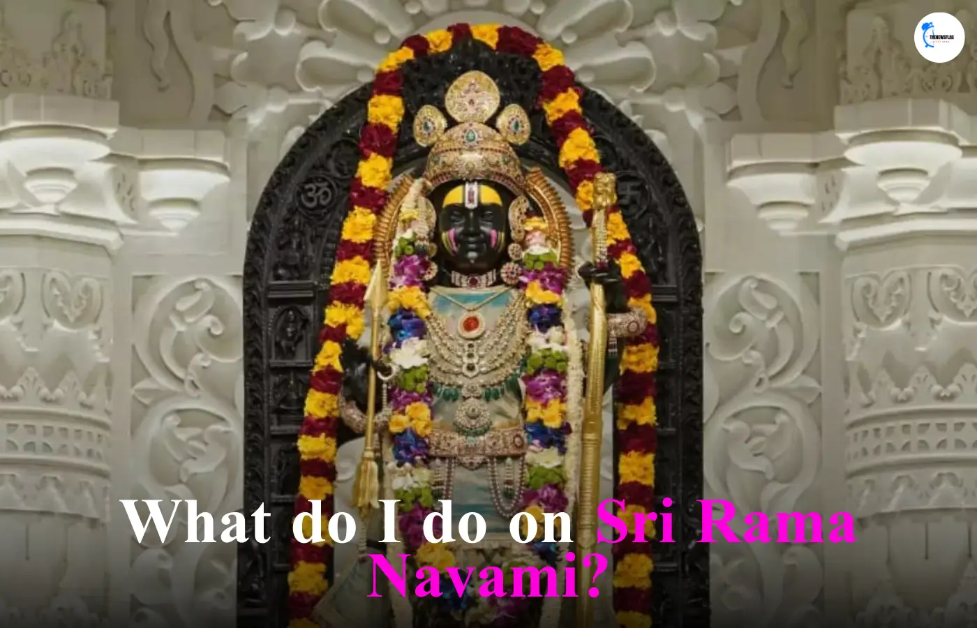 What do I do on Sri Rama Navami?