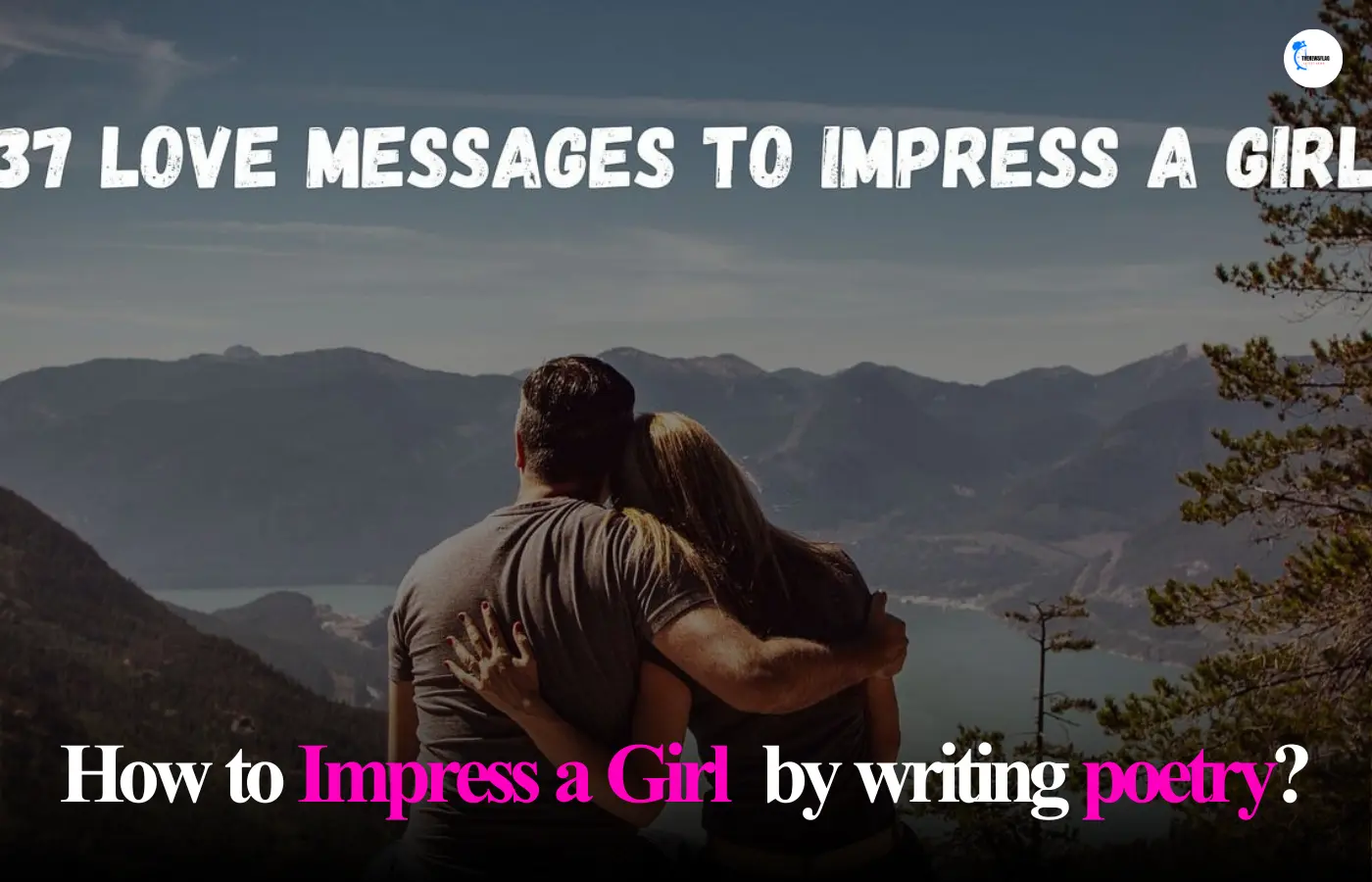 How can I impress a Girl by writing poems?