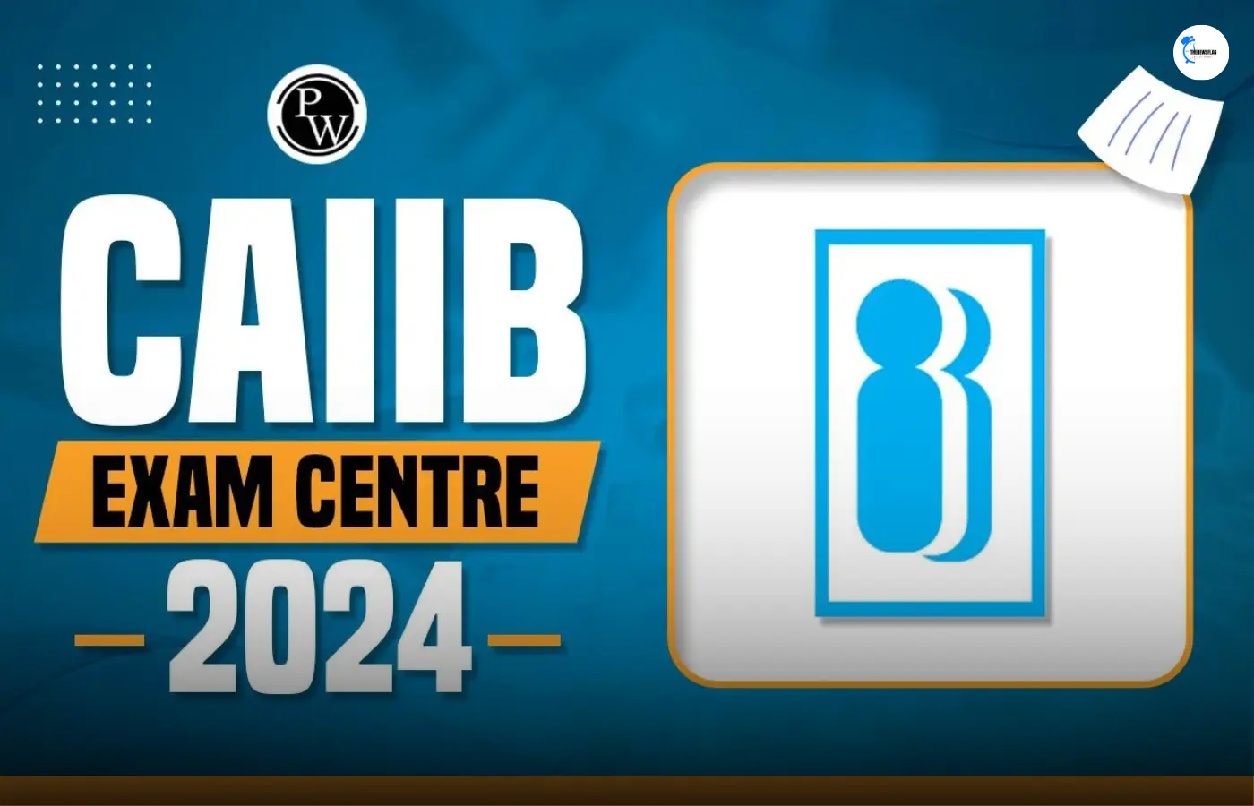 Exam Date of CAIIB Exam 2024