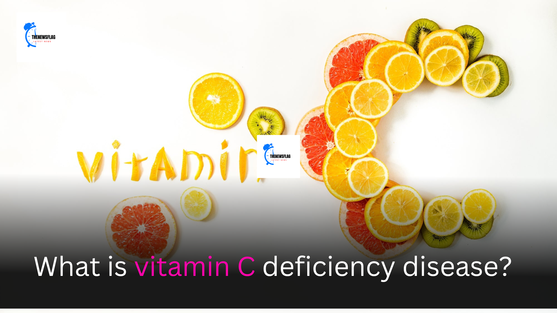 What is vitamin C deficiency disease?