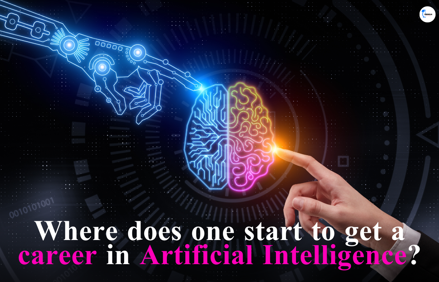 Where does one start to get a career in Artificial Intelligence?