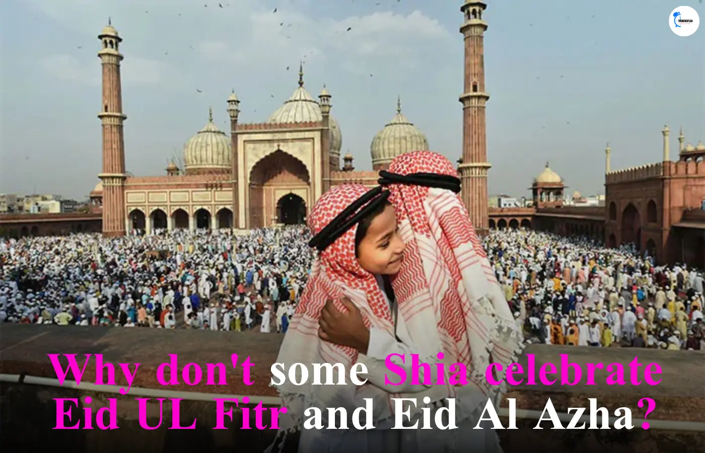 Why don't some Shia celebrate Eid UL Fitr and Eid Al Azha?