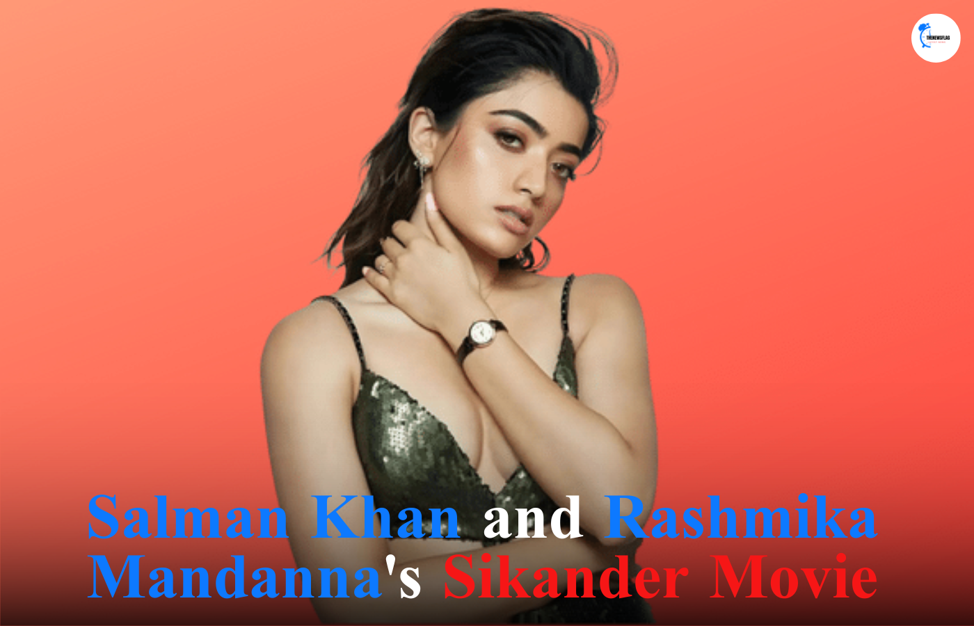 Salman Khan and Rashmika Mandanna's Sikander Movie