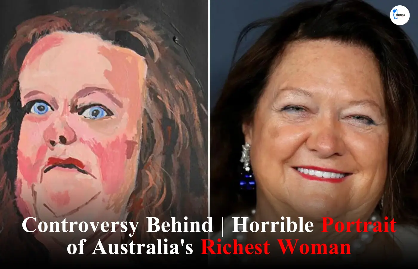 Horrible Portrait of Australia's Richest Woman