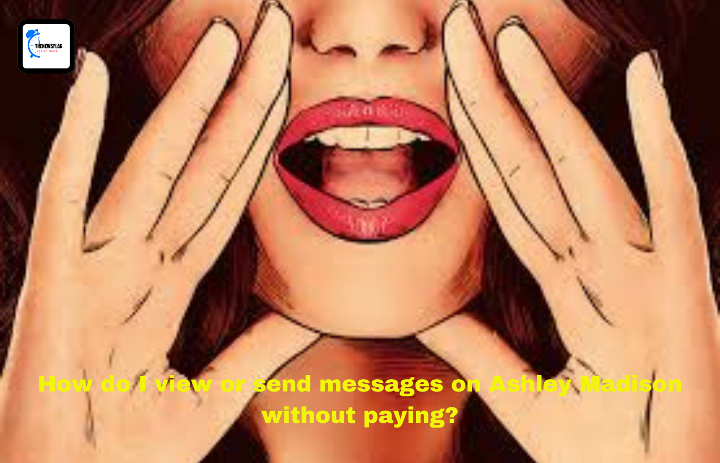 How do I view or send messages on Ashley Madison without paying?
